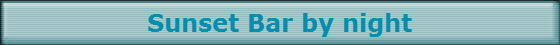 Sunset Bar by night